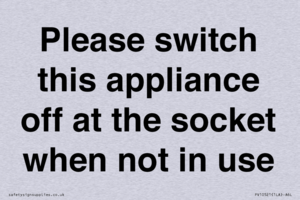 Please switch this appliance off at the socket when not in use